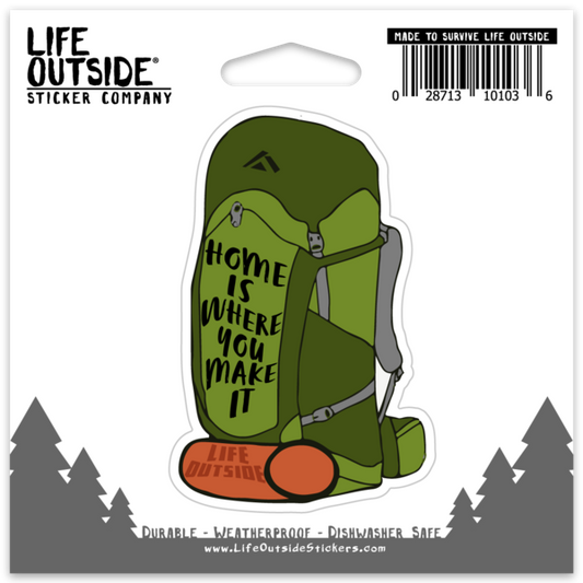 Home is Where You Make it Backpack Sticker